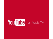 Apple mise jour YouTube nouvelles chaînes