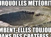 STRD n°10/ météorites tombent toujours dans cratères?