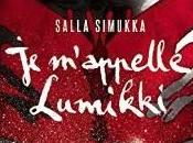 m'appelle Lumikki Rouge comme sang Salla Simukka