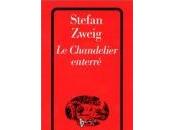 Stefan Zweig Chandelier enterré