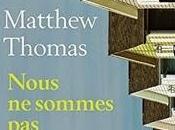 Nous sommes nous-mêmes, Matthews Thomas