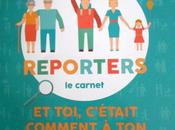 J'ai testé pour vous, Carnet Reporters