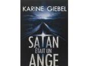 Satan était ange Karine GIEBEL