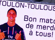 Toulon Toulouse Zlatan Ibrahimovic souhaite match merde