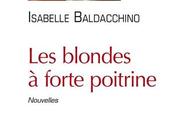 Blondes Forte Poitrine, d’Isabelle Baldaccino