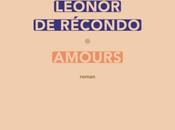 Amours Léonor Récondo