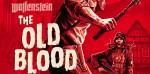 Wolfenstein Blood fête sortie vidéo