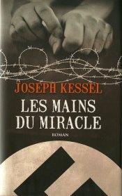 MAINS MIRACLE, Joseph Kessel (1960) Kessel,...