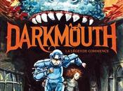 Darkmouth (1/?) légende commence Shane Hegarty