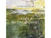 L'amour inconditionnel Denise Riendeau