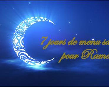 7 jours de menu sain pour Ramadan