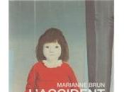 L'accident, Marianne Brun