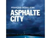 Asphalte City François Désalliers