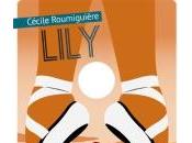 Lily, Cécile Roumiguière