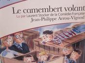 Écoutez lire Camembert volant, Jean-Philippe Arrou-Vignod