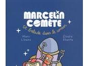 Marcelin Comète balade dans cosmos Marc Lizano Elodie Shanta