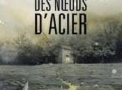 noeuds d’acier Sandrine Collette