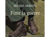 Finir guerre Michel Serfati