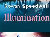 Chronique "Illumination" Rowan Speedwell