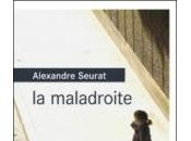 maladroite, Alexandra Seurat