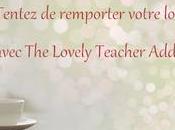 Tentez remporter concours spécial Rentrée avec Lovely Teacher Addictions