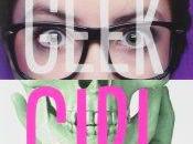 Être être Geek Girl Holly Smale