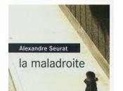 Maladroite, Alexandre Seurat... Rentrée littéraire 2015