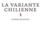 Variante chilienne Pierre Raufast (Alma éditeur)