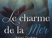 Chronique charme mer" Ariel Tachna