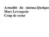 Actualité cinéma.Quelques nouvelles Pierre-Marc LEVERGEOIS 24/09/2015