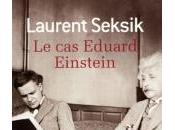 Eduard Einstein, Laurent Seksik