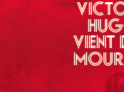 Victor Hugo vient mourir