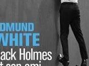 Jack Holmes d'Edmund White
