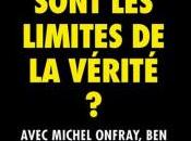 Fondation doute Blois Décembre 2015 Quelles sont limites vérité avec Michel ONFRAY