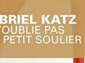 Passez très moment avec N'oublie petit soulier Gabriel Katz