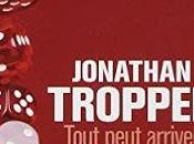 Tout peut arriver Jonathan Tropper