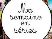 1310. semaine séries #215 #216