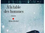 table hommes, Sylvie Germain belle fable philosophique poétique