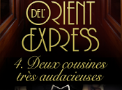 plaisirs l'Orient Express, tome Deux cousines très audacieuses Gilles Milo-Vacéri