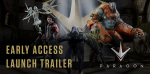 Paragon: vidéo Early Access Founder’s Pack