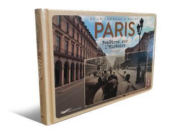 Paris. Fenêtres sur l’Histoire