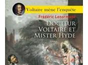 Docteur Voltaire mister Hyde Frédéric Lenormand