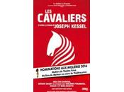 Cavaliers Joseph KESSEL spectacle nominé Molière 2016