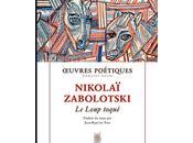 (note lecture) Nikolaï Zabolotski, loup toqué", Antoine Emaz