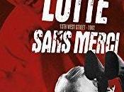 Critique Dvd: Lutte sans merci