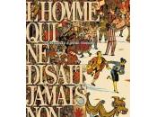 Didier Tronchet Olivier Balez L’Homme disait jamais