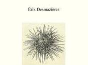 (note lecture) Olivier Rolin Erik Desmazières, regarder près", Antoine Bertot