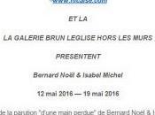 Galerie BRUN LEGLISE Librairie NICAISE Bernard NOEL Isabel MICHEL