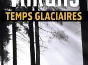 Temps glaciaires Fred Vargas