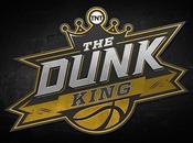 Focus première télé-réalité dédiée dunkers, Dunk King